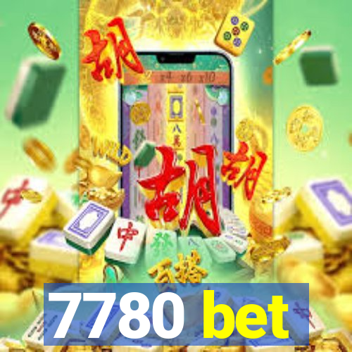 7780 bet